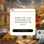 Como foi sua contagem de inventário em 2025? Contagem de inventário