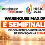 Warehouse Max Drone é semifinalista de competição internacional de inovação na China Warehouse Max Drone finalista HISIC 2026